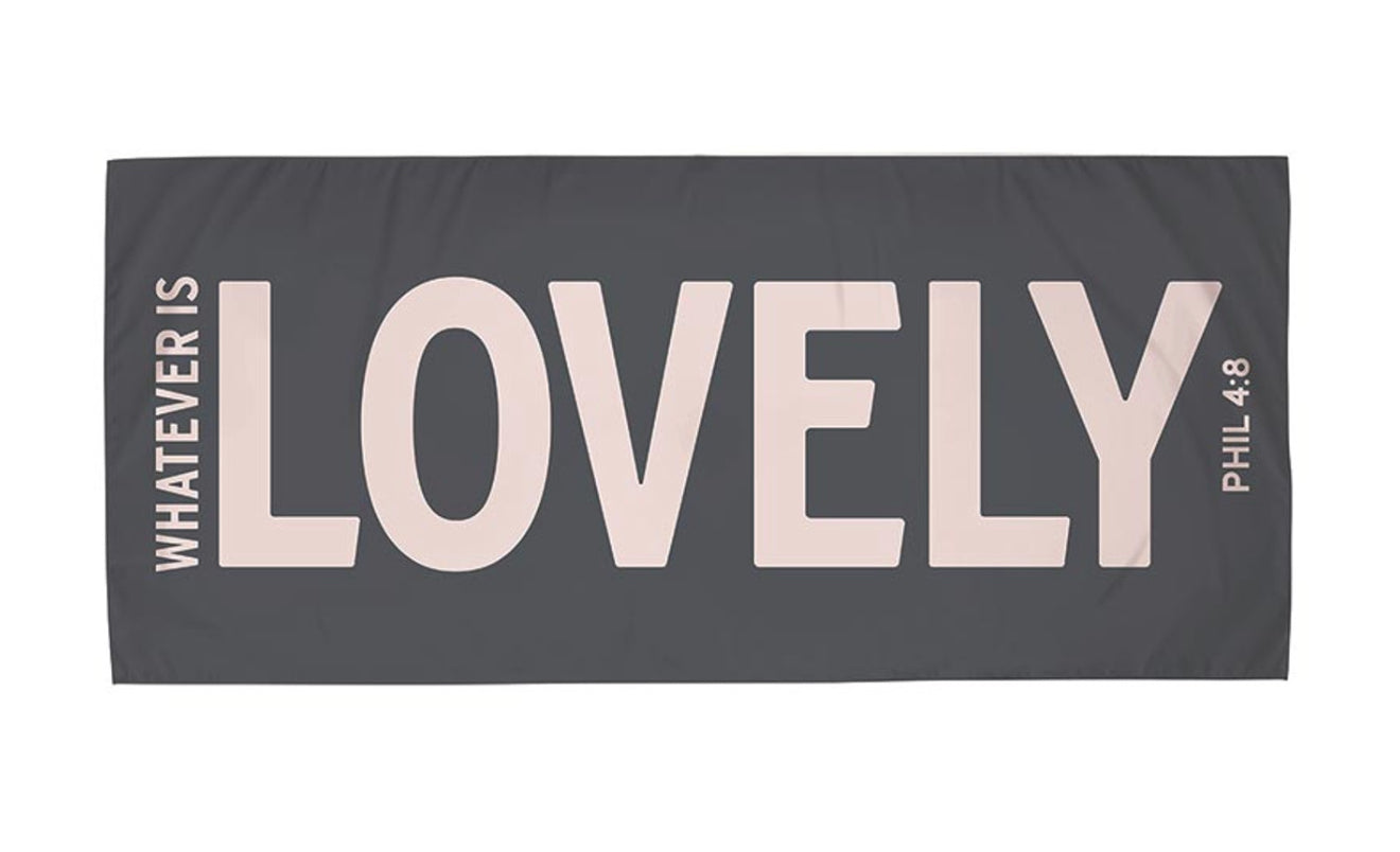 Quick Dry Towel - Whatever is Lovely
